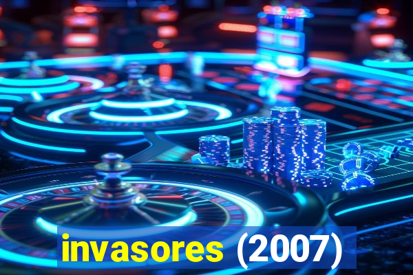invasores (2007)